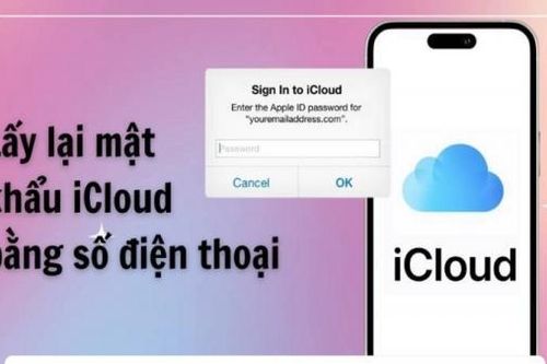 Lấy lại mật khẩu iCloud bằng số điện thoại đơn giản, nhanh chóng