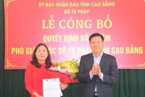 Bổ nhiệm Phó Giám đốc Sở Tư pháp Cao Bằng