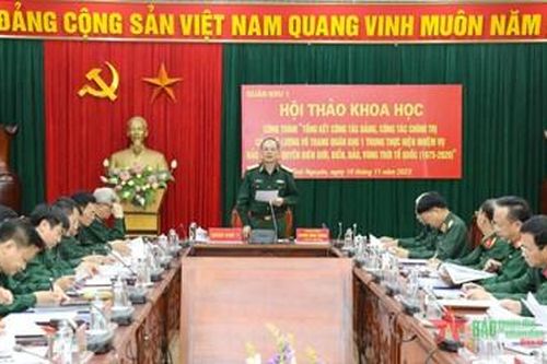 Quân khu 1: Hội thảo khoa học công trình Tổng kết công tác Đảng, công tác chính trị