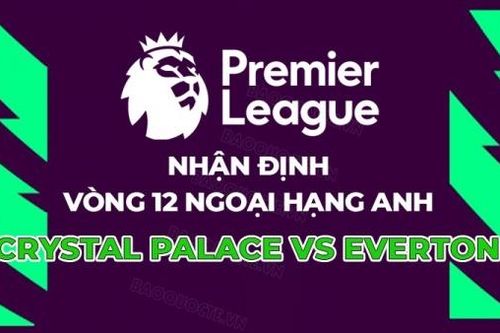 Nhận định, soi kèo Crystal Palace vs Everton, 22h00 ngày 11/11 - Vòng 12 Ngoại hạng Anh