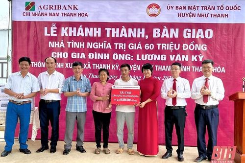 Tặng nhà tình nghĩa cho hộ nghèo tại huyện Như Thanh và Như Xuân