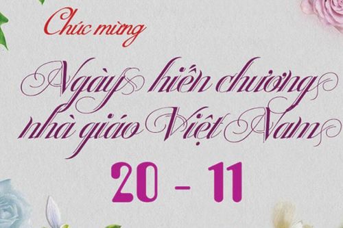Ngày Nhà giáo Việt Nam 20/11: Những lời chúc hay và ý nghĩa gửi các thầy cô