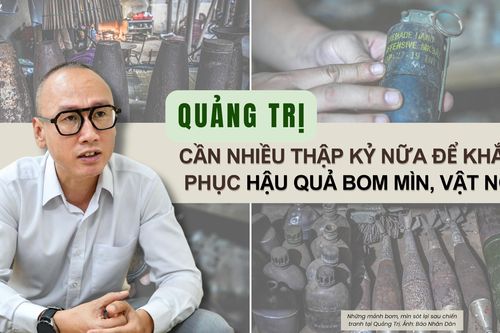 Quảng Trị cần nhiều thập kỷ nữa để khắc phục hậu quả bom mìn, vật nổ