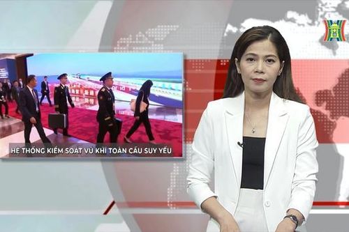 Hệ thống kiểm soát vũ khí toàn cầu suy yếu| Nhìn ra thế giới| 14/11/2023