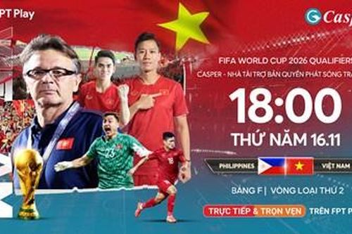 Casper Việt Nam hỗ trợ bản quyền phát sóng trận Philippines và Việt Nam