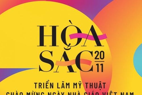 'Hòa sắc 20/11' - Triển lãm của những nhà giáo sáng tạo nghệ thuật