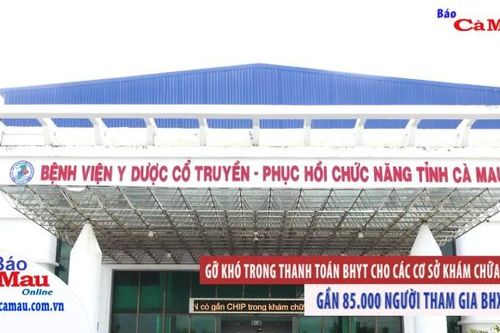Gỡ khó trong thanh toán BHYT cho các cơ sở khám chữa bệnh