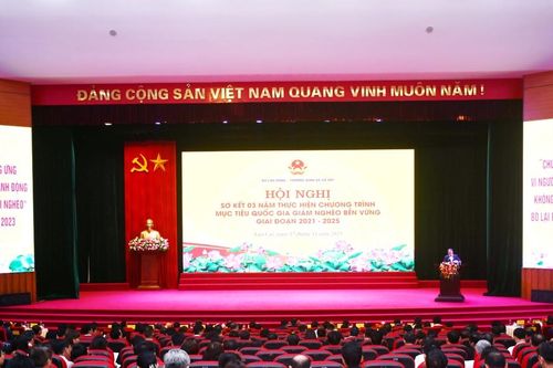 Hội nghị toàn quốc sơ kết 3 năm thực hiện Chương trình mục tiêu quốc gia giảm nghèo bền vững giai đoạn 2021-2025