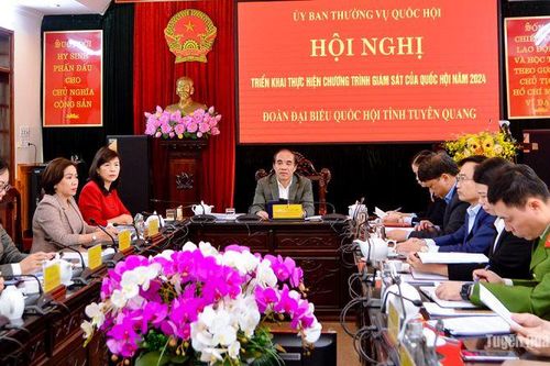 Triển khai thực hiện chương trình giám sát của Quốc hội năm 2024