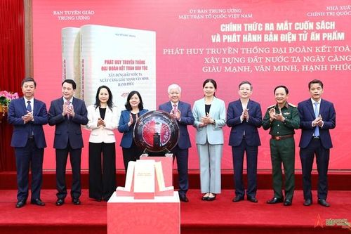 Ra mắt cuốn sách về phát huy truyền thống đại đoàn kết toàn dân tộc của Tổng Bí thư Nguyễn Phú Trọng