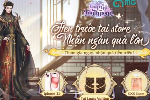 Game Gặp Gỡ Tôn Thượng treo thưởng túi LV Saumur và Iphone 15 cho người chơi