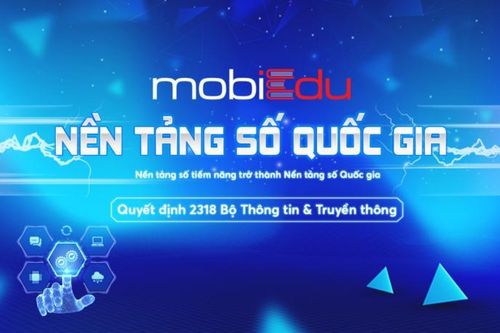 mobiEdu có tiềm năng trở thành Nền tảng số Quốc gia