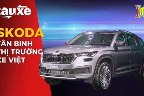 Skoda Kodiaq – Tân binh thị trường xe Việt
