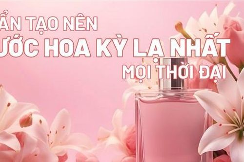 Bí ẩn tạo nên nước hoa kỳ lạ nhất mọi thời đại