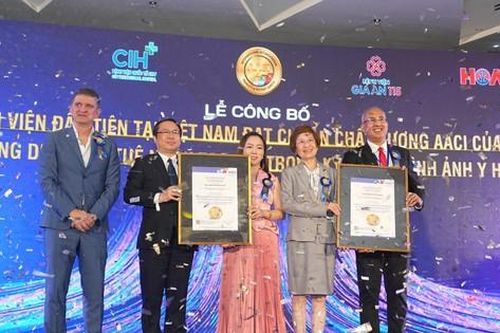 Hai bệnh viện đầu tiên tại Việt Nam đạt chuẩn chất lượng AACI của Hoa Kỳ