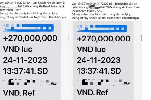 Nhà hàng tìm thực khách chuyển nhầm 270 triệu đồng cho bữa ăn 270 nghìn đồng
