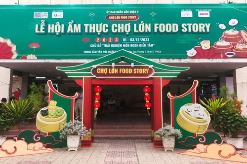Lễ hội ẩm thực Chợ Lớn Food Story lần thứ nhất năm 2023