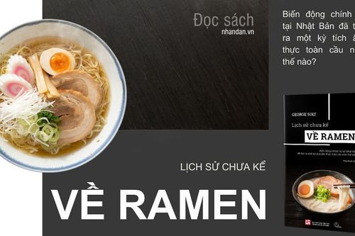Đọc sách: 'Lịch sử chưa kể về ramen' - Món ăn quốc dân Nhật Bản nhìn từ lịch sử, xã hội