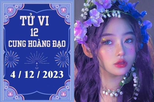 Tử vi vui 12 cung hoàng đạo ngày 4/12: Sư Tử chậm trễ, Kim Ngưu hãy cẩn thận