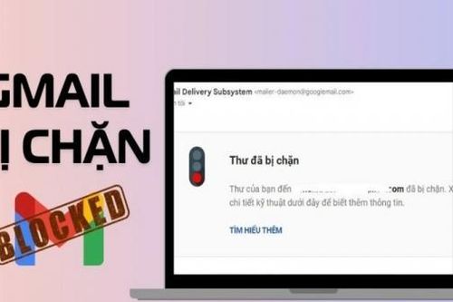 Cách khắc phục lỗi Gmail bị chặn không gửi được thư cực đơn giản