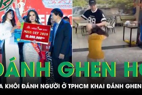Hoa khôi hành hung cô gái ở TPHCM khai đánh ghen hộ bạn xã hội