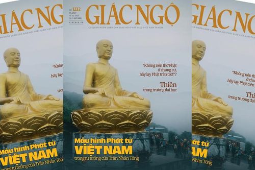 Báo Giác Ngộ số 1232: Mẫu hình Phật tử Việt Nam trong tư tưởng của Trần Nhân Tông