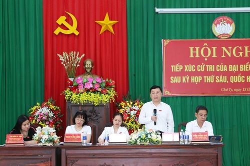 Đại biểu Quốc hội tiếp xúc cử tri huyện Đức Cơ và Chư Prông: Kiến nghị nhiều vấn đề bức xúc
