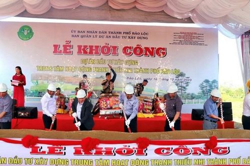 Lâm Đồng: Khởi công xây dựng Dự án Trung tâm hoạt động thanh thiếu nhi