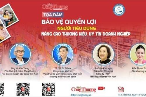 Báo Công Thương tổ chức Tọa đàm: 'Bảo vệ quyền lợi người tiêu dùng- Nâng cao thương hiệu, uy tín doanh nghiệp'