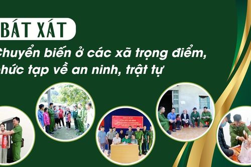 Chuyển biến ở các xã trọng điểm, phức tạp về an ninh, trật tự