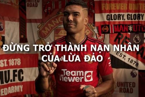 Sao MU và Liverpool chung tay kêu gọi NHM Việt Nam tránh nội dung vi phạm bản quyền Giải ngoại hạng Anh