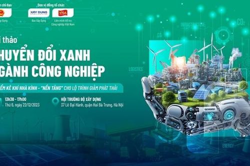 Sắp diễn ra Hội thảo 'Chuyển đổi xanh ngành công nghiệp – Kiểm kê khí nhà kính: Nền tảng cho lộ trình giảm phát thải'