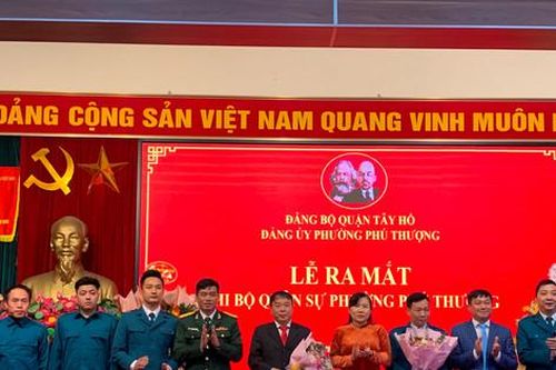 Quận Tây Hồ thành lập Chi bộ Quân sự phường Phú Thượng