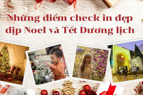 Những điểm check in đẹp dịp Noel và Tết Dương lịch