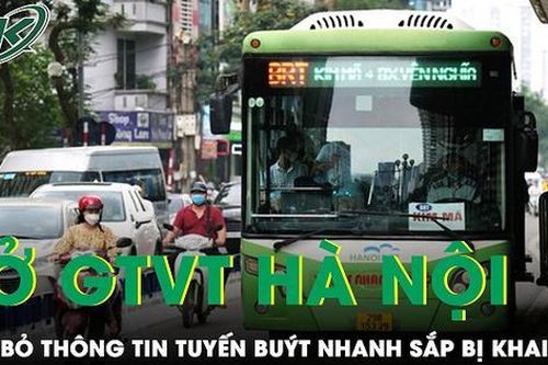 Sở GTVT Hà Nội lên tiếng vụ dỡ biển chỉ dẫn của tuyến buýt nhanh BRT 01