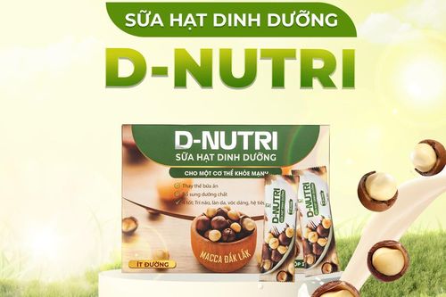 Sữa hạt dinh dưỡng D-Nutri - thay thế bữa ăn cho gia đình Việt