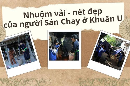 Nhuộm vải - nét đẹp của người Sán Chay ở Khuân U