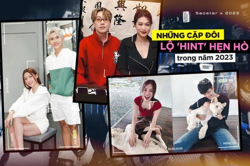 Những cặp đôi Vbiz lộ 'hint' hẹn hò trong năm 2023: Ngày công khai không còn xa!