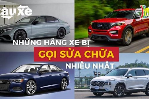 Những hãng ô tô bị gọi sửa chữa nhiều nhất tại Việt Nam| Bản tin Tàu và Xe | 28/12/2023