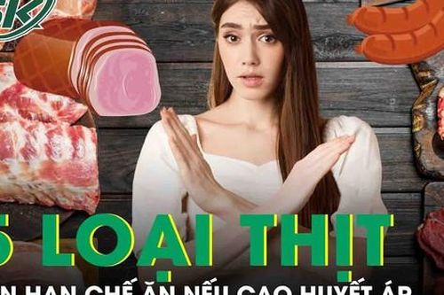 5 loại thịt nên hạn chế ăn nếu cao huyết áp