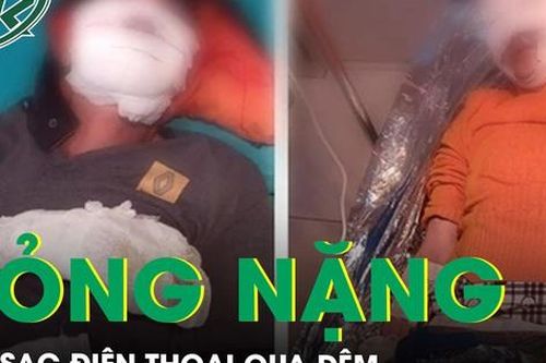 Điện thoại sạc qua đêm phát nổ khiến hai người bỏng nặng