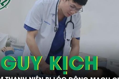 Hạ thân nhiệt cứu nam thanh niên bị lóc động mạch chủ tuýp A hiếm gặp