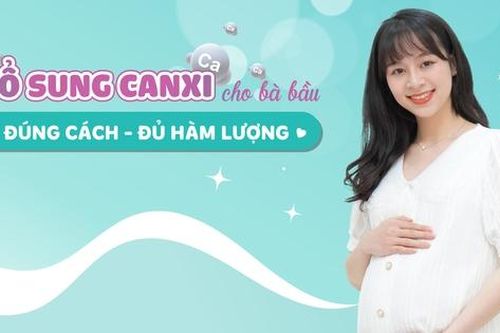 Bổ sung canxi cho bà bầu: Đúng cách - Đủ hàm lượng