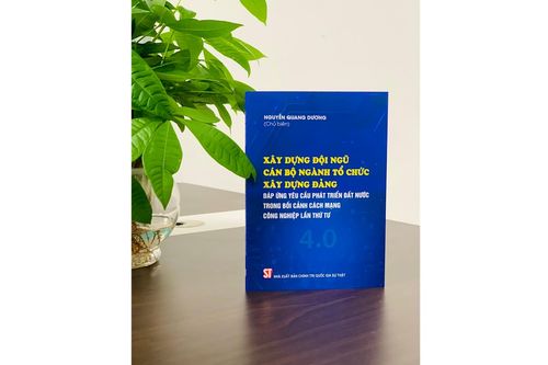 Xuất bản sách về xây dựng cán bộ ngành Tổ chức xây dựng Đảng thời 4.0