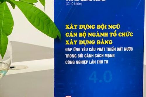 Kinh nghiệm xây dựng cán bộ ngành tổ chức xây dựng Đảng trong thời kỳ mới