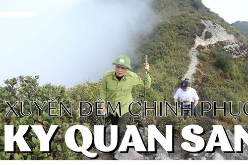 Xuyên đêm chinh phục Ky Quan San