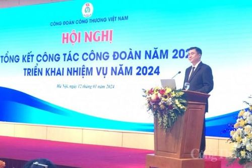 Thứ trưởng Nguyễn Sinh Nhật Tân nhấn mạnh 5 nhiệm vụ trọng tâm đối với Công đoàn ngành Công Thương
