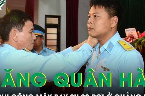 Thăng quân hàm cho phi công máy bay SU-22M4 bị rơi ở Quảng Nam