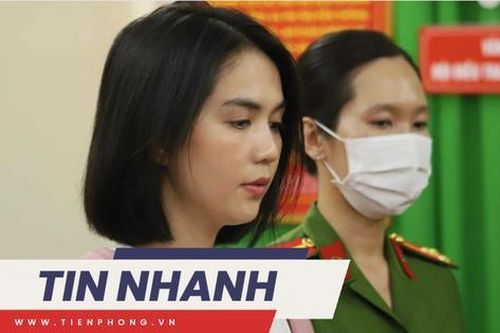 TIN NHANH: Ngọc Trinh bị áp dụng tình tiết tăng nặng; Xem xét cho học sinh nghỉ nếu không khí nguy hại liên tục