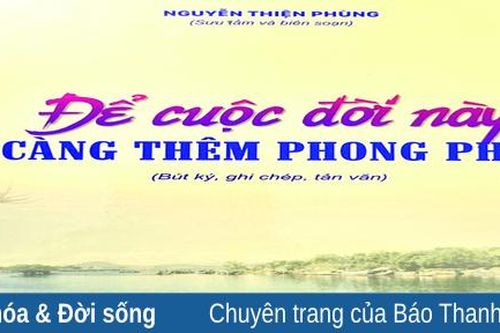 'Để cuộc đời này càng thêm phong phú'